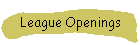 League Openings